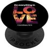 Bible Scripture Christian Corinthians 16 Fai tutto in amore 1 Corinzi 16:14 Versetto della Bibbia di fede PopSockets PopGrip Adesivo