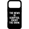 Witty Truth Seeker Custodia per iPhone 17 Pro Max la notizia è sceneggiata goditi lo spettacolo Sarcastic Observational