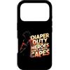 Dad Fathers Family Best Dad Funny Dad Fa Custodia per iPhone 17 Pro DIAPER DUTY BECAUSE HEROES DON'T ALWAYS CAPES