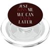 Date Night Chemistry Basta baciarmi, possiamo parlare dopo, citazione romantica di Flirt PopSockets PopGrip per MagSafe