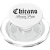 Mexicano Chicano Apparel Chicano Messicano Messico Marrone Latino Raza Barrio Pride Latina PopSockets PopGrip per MagSafe