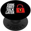 Software Developer Coding Apparel Software Developer Code First Talk Later PopSockets PopGrip Adesivo