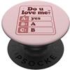 Do U Love Me Quiz Do U Love Me Romantico Umorismo Coppia Cuori Carino Quiz PopSockets PopGrip Adesivo