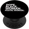 Dope Postal Worker Career Culture Dope Black Woman Postal Pride afroamericano PopSockets PopGrip Adesivo