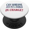 4th Of July Can Someone Just Put A Woman Qualcuno può semplicemente mettere una donna al comando femminista del 4 luglio PopSockets PopGrip Adesivo