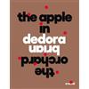 Brian Dedora The Apple in the Orchard (Tascabile) 1366 Books