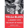 Marzio G. Mian Volga Blues (Copertina rigida)