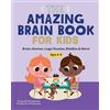 Evelyn B Christensen Susan E Christens The Amazing Brain Book for Ki (Tascabile)