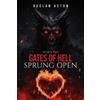 Declan Acton When the Gates of Hell Sprung Open (Tascabile)
