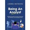 Lisema Matsietsi Being An Analyst (Tascabile) Becoming an Expert Analyst