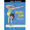 Jake Maddox Balance Beam Boss (Tascabile) Jake Maddox Girls Sports Stories