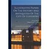 Thomas Sharp Illustrative Papers On The History And Antiquities Of T (Tascabile)
