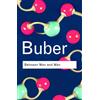 Martin Buber Between Man and Man (Tascabile) Routledge Classics