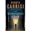 Donato Carrisi The Whisperer's Game (Tascabile)