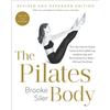 Brooke Siler The Pilates Body, Revised and Expanded Edition (Tascabile)