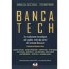 Guerini E Associati Banca tech. La rivoluzione tecnologica nel credito vista dai vertici del sistema bancario
