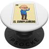 Funny Mexican Pride Designs Funny Mexican Birthday 29 Design - El Cumpleañero PopSockets PopGrip Adesivo
