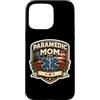 Paramedic Mom Proud EMT Mother American Custodia per iPhone 15 Pro Max Paramedic Mom Orgoglioso EMT Festa della mamma SME Mama American USA