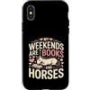 Horse Lover Bookworm Weekend Reading Pon Custodia per iPhone X/XS I miei fine settimana sono libri e cavalli carino pony