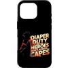 Dad Fathers Family Best Dad Funny Dad Fa Custodia per iPhone 16 Pro DIAPER DUTY BECAUSE HEROES DON'T ALWAYS CAPES