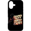 Dad Fathers Family Best Dad Funny Dad Fa Custodia per iPhone 17 DIAPER DUTY BECAUSE HEROES DON'T ALWAYS CAPES