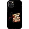 Dad Fathers Family Best Dad Funny Dad Fa Custodia per iPhone 11 Pro DIAPER DUTY BECAUSE HEROES DON'T ALWAYS CAPES