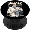 Grandio Design Funny Scientific Science Scienza come la magia ma vera fisica divertente scienziato STEM PopSockets PopGrip Adesivo