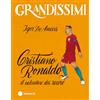 EL Cristiano Ronaldo, il calciatore dei record. Ediz. a colori