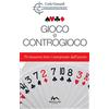 A.S.D B.B. Gioco e controgioco. 70 situazioni lette e interpretate dall'autrice
