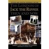 Philip Hutchinson Robert Cl The London of Jack the Ripper Then and (Tascabile)