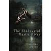 Caroline Phipp The Shadows of Mystic River (Tascabile)