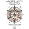 Luan Ferr Arcturianos - Geometria Sagrada Símbolos de Cura (Tascabile)