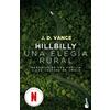 J D Vance Hillbilly, Una Elegía Rural: Memorias de Una Familia Y Una (Tascabile)