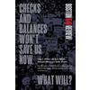Lisa L. Miller Checks and Balances Won't Save Us Now. What Will? (Tascabile)