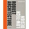 Edeltraud Haselsteiner Robust Architecture. Low Tech Design (Copertina rigida)