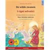 Ulrich Renz De wilde zwanen - I cigni selvatici (Nederlands - Italia (Tascabile)