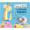 Begoña Oro Julia & Paco: La escuela Sabana / Julia & Paco: Th (Copertina rigida)