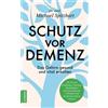Dr. med. Michael Sp Schutz vor Demenz: Das Gehirn gesund und vital e (Tascabile)