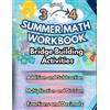 Summer Bridge Bu Summer Math Workbook 3-4 Grade Bridge Building Acti (Tascabile)