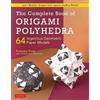 Tomoko Fuse The Complete Book of Origami Polyhedra (Tascabile)