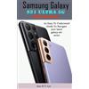 Jean R. T. Luc Samsung Galaxy S21 Ultra 5G User Manual: A Comprehens (Tascabile)