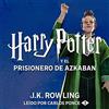 J.K. Rowling Carlos Ponce Pottermor Harry Potter y el prisionero de (Audiobook)