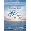 House Gabriele Publishing The Free Spirit - God in Us (Tascabile)