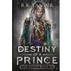 R K Lander Destiny of a Prince (Tascabile)