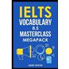 Marc Roche IELTS Vocabulary 8.5 Masterclass Series MegaPack Books 1, (Tascabile)
