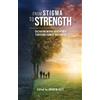 Andrew Keyt From Stigma to Strength (Tascabile)