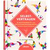 ARLENE K. DR. U Selbstvertrauen: 50 einfachen Übungen gegen S (Copertina rigida)