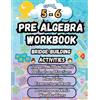 Summer Bridge B Summer Math Pre Algebra Workbook Grade 5-6 Bridge Bu (Tascabile)