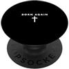 Christian Prayers And Bible Verse Gifts Born Again Minimalista Fede Gesù Cool Christian PopSockets PopGrip Adesivo