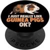 Guinea Pig Breeds Animal Cute Guinea Pig Mi piacciono davvero le cavie Ok Carino porcellino d'India abissino PopSockets PopGrip Adesivo